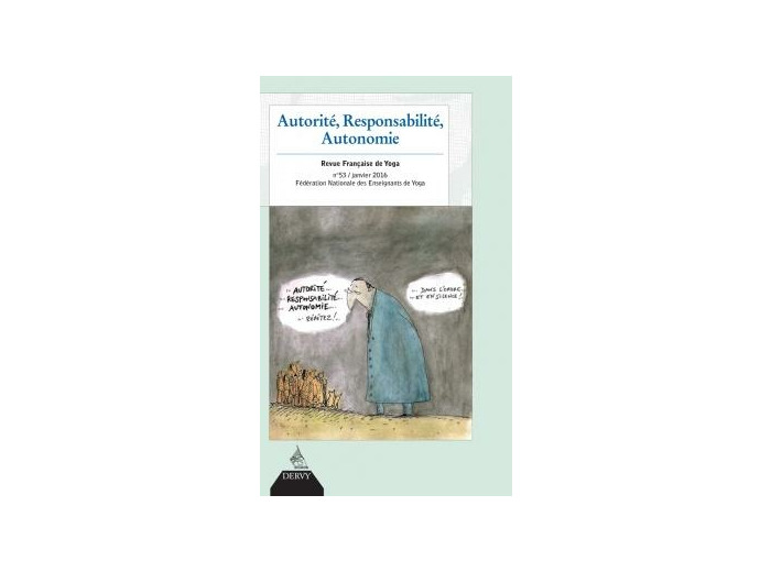 Autorité responsabilité autonomie - Revue française de Yoga
