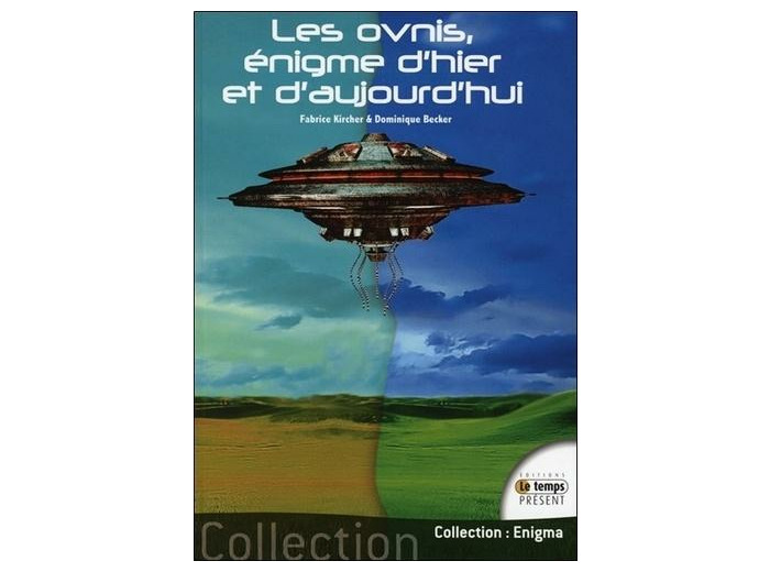 Les ovnis, énigme d'hier et d'aujourd'hui