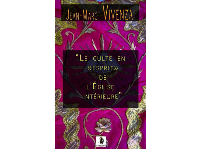 Le culte en "esprit" de l'Église Intérieure