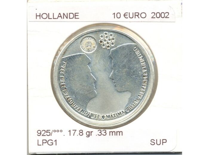 HOLLANDE (PAYS-BAS)  2002 10 EURO MARIAGE DU PRINCE HERITIER SUP