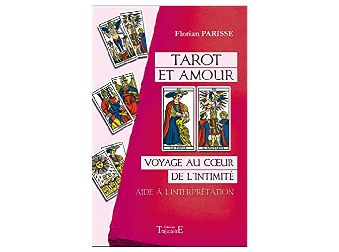 Tarot et amour - Voyage au coeur de l'intimité