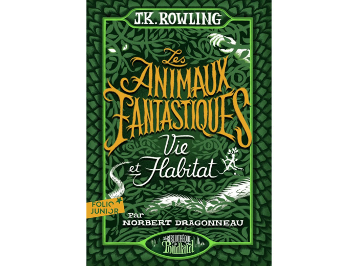 LES ANIMAUX FANTASTIQUES - VIE & HABITAT