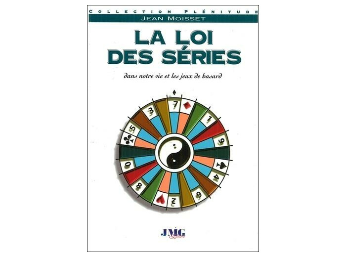 La loi des séries - Dans notre vie et les jeux de hasard
