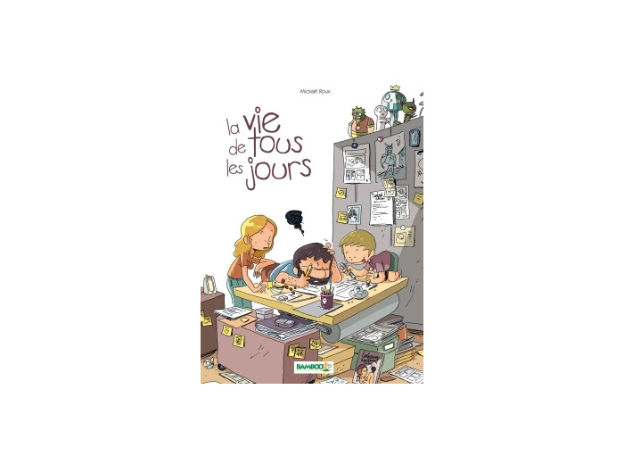 La Vie de tous les jours - tome 01