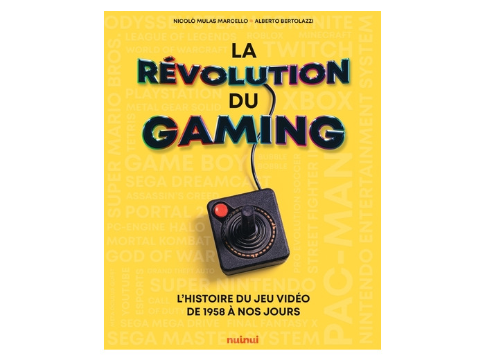 LA REVOLUTION DU GAMING - L'HISTOIRE DU JEU VIDEO DE 1958 A NOS JOURS