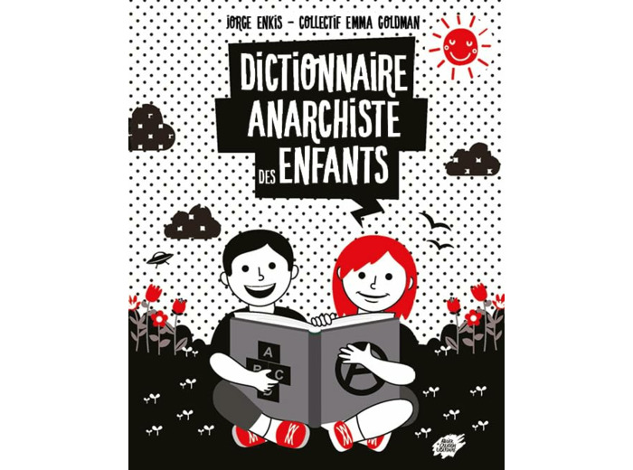 DICTIONNAIRE ANARCHISTE DES ENFANTS