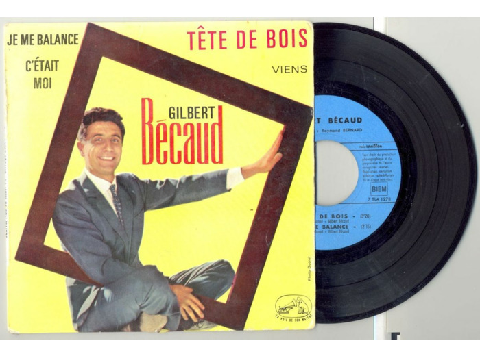 45 Tours GILBERT BECAUD "TETE DE BOIS" / "C'ETAIT MOI"