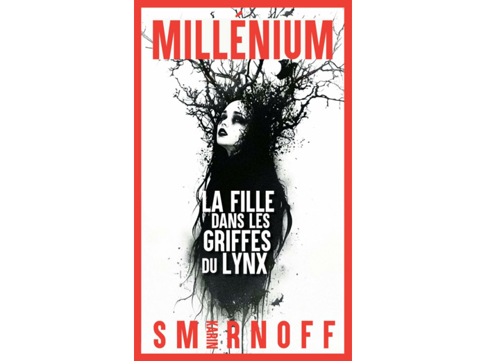 MILLENIUM - T08 - MILLENIUM 8 - LA FILLE DANS LES GRIFFES DU LYNX