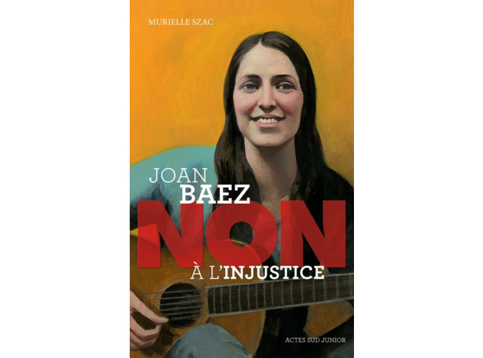 JOAN BAEZ : "NON A L'INJUSTICE"