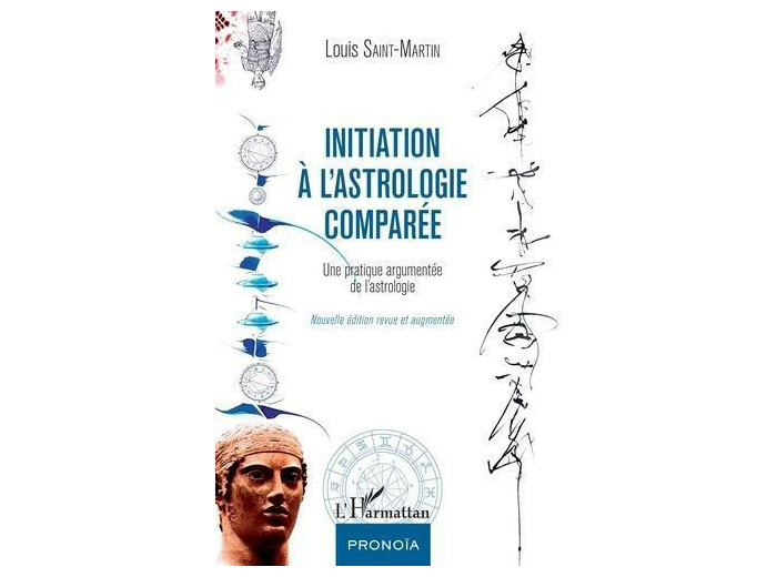 Initiation à l'astrologie comparée - Une pratique argumentée de l'astrologie