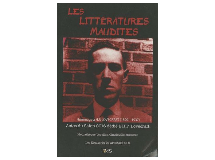 Les littératures maudites - Actes du Salon 2016 dédié à H.P. Lovecraft -