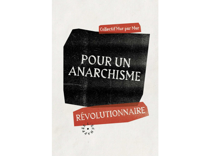 POUR UN ANARCHISME REVOLUTIONNAIRE