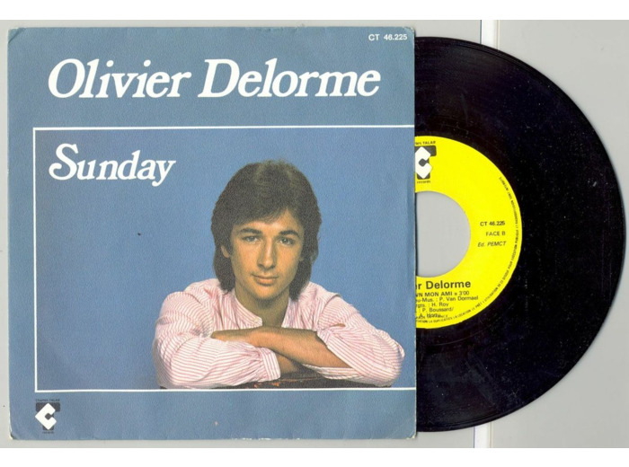 45 Tours OLIVIER DELORME "LE CLOWN MON AMI" / "SUNDAY"