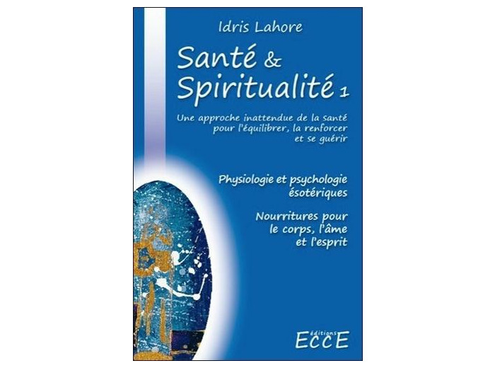 Santé et Spiritualité - Volume 1