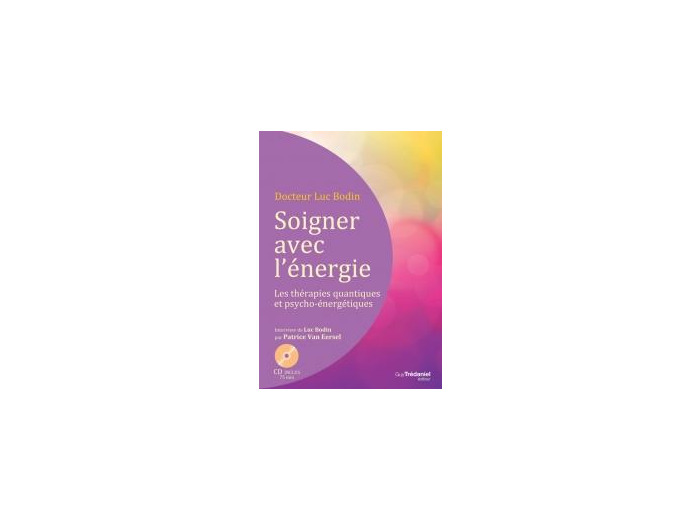 Soigner avec l'énergie (CD)