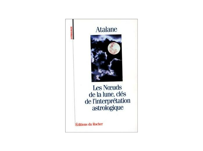 Les Noeuds de la lune, clés de l'interprétation astrologique