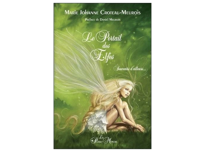 Le portail des elfes - ...Souvenirs d'ailleurs