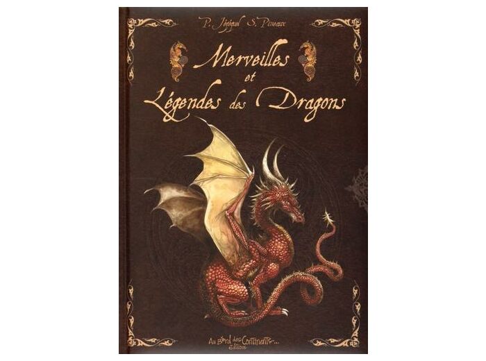 Merveilles et légendes des dragons