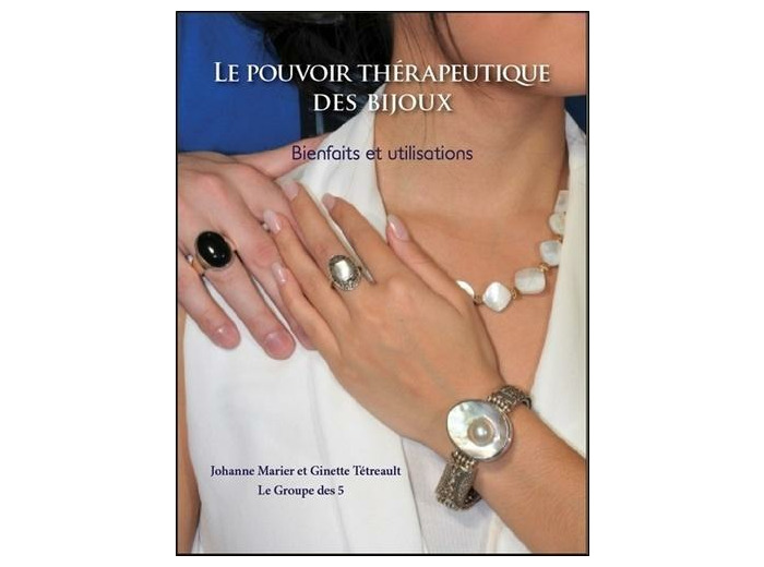 Le pouvoir thérapeutique des bijoux - Bienfaits et utilisations