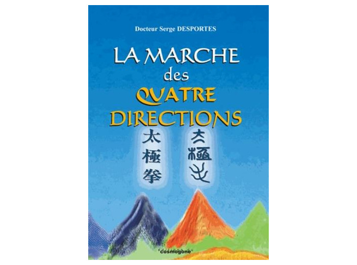 La marche des quatre directions