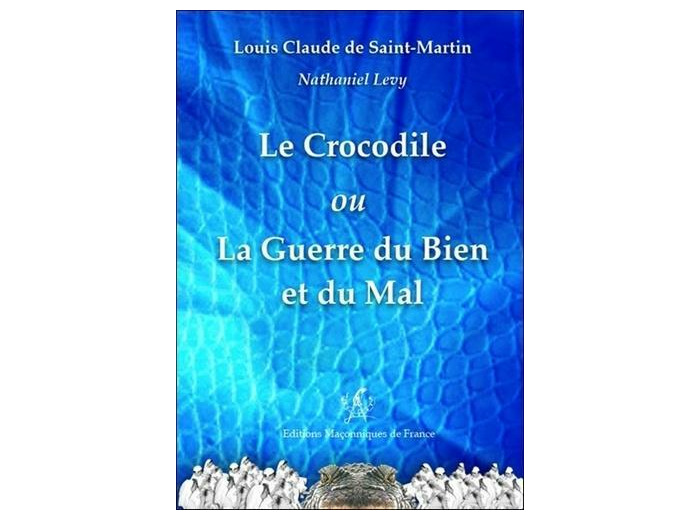 La Guerre du Bien et du Mal - Le Crocodile