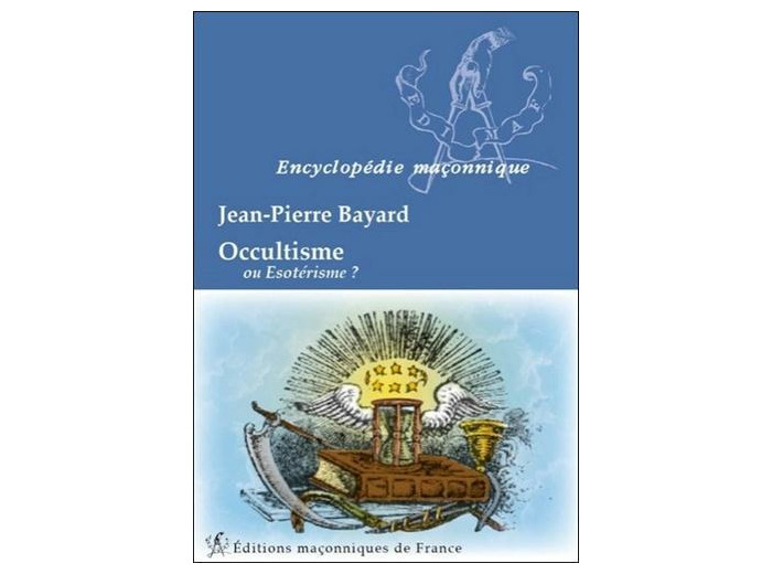 Occultisme ou ésotérisme ?