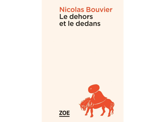 LE DEHORS ET LE DEDANS