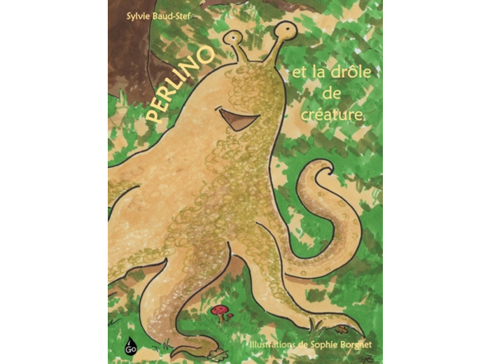 Perlino et la drôle de créature