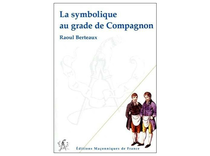 La symbolique au grade de Compagnon