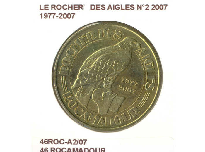 46 RACAMADOUR LE ROCHER DES AIGLES N2 1977 2007 SUP-