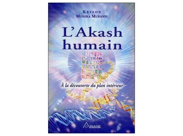 L'Akash humain - A la découverte du plan intérieur