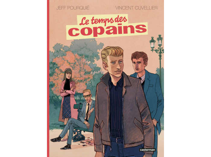 LE TEMPS DES COPAINS