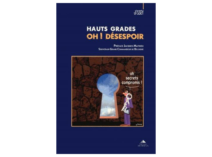 Hauts grades, Oh ! désespoir