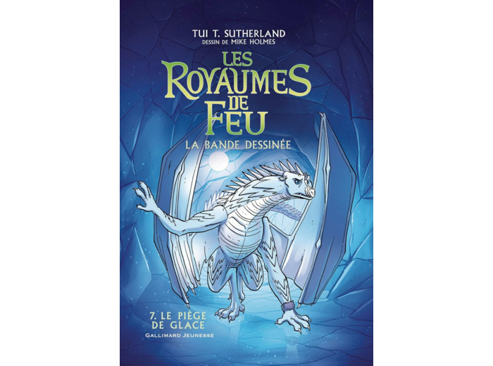 LES ROYAUMES DE FEU - VOL07 - LA BANDE DESSINEE-LE PIEGE DE GLACE