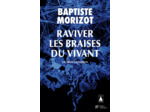 RAVIVER LES BRAISES DU VIVANT - UN FRONT COMMUN