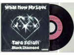 45 Tours TARA SCHAFT BLACK DIAMOND "NEW YORK CITY DREAM" / "WHAT NOW MY LOVE"