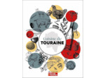 CUISINE DE TOURAINE - RECETTES ET PETIT INVENTAIRE DES PRODUITS DE CHEZ NOUS