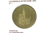 67 STRASBOURG CATHEDRALE NOTRE DAME N1 2004 SUP-