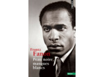 PEAU NOIRE, MASQUES BLANCS