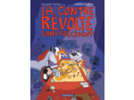 LA REVOLTE SANS PRECEDENT - T02 - LA CONTRE-REVOLTE SANS PRECEDENT