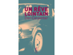 UN REVE LOINTAIN