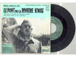 45 Tours LE PONT DE LA RIVIERE KWAI "LA CONSTRUCTION DU PONT" / "COLONEL BOGEY"