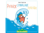 Patrick l'emballage plastique