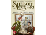 SHERLOCK, LUPIN ET MOI - TOME 7 - L'ENIGME DU COBRA ROYAL