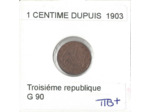 FRANCE 1 CENTIME DUPUIS 1903 TTB+