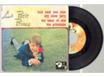 45 Tours LE PETIT PRINCE "TOUT SAUF UNE ROSE" / "MA SOEUR ET MOI"