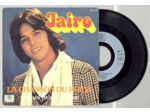 45 Tours JAIRO "LA CHANSON DU POETE" / "DANS LES YEUX D'UN ENFANT"