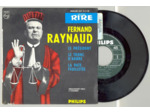 45 Tours FERNAND RAYNAUD "LE PRESIDENT" / "LE TRONC D'ARBRE"