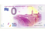 LUXEMBOURG 2017-1 PONT ADOLPHE ADOLPHE BRECK 0 EURO BILLET SOUVENIR NEUF