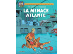 BLAKE & MORTIMER - TOME 31 - LA MENACE ATLANTE